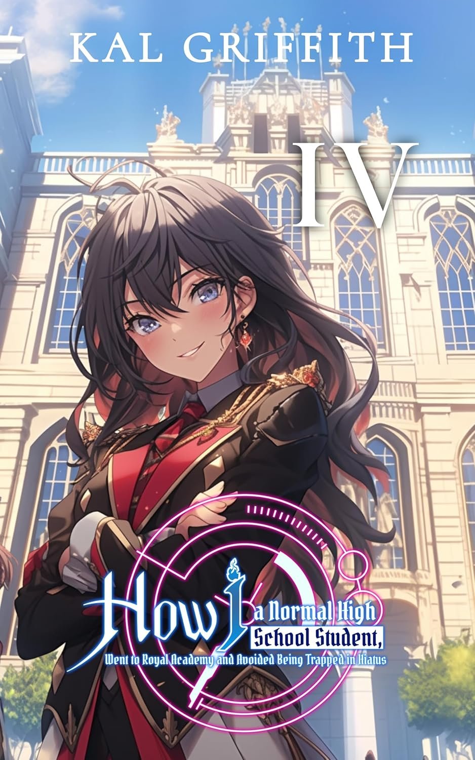 Escaping the Hiatus: A High Schooler's Epic Journey in Royal Academy Vol. 4