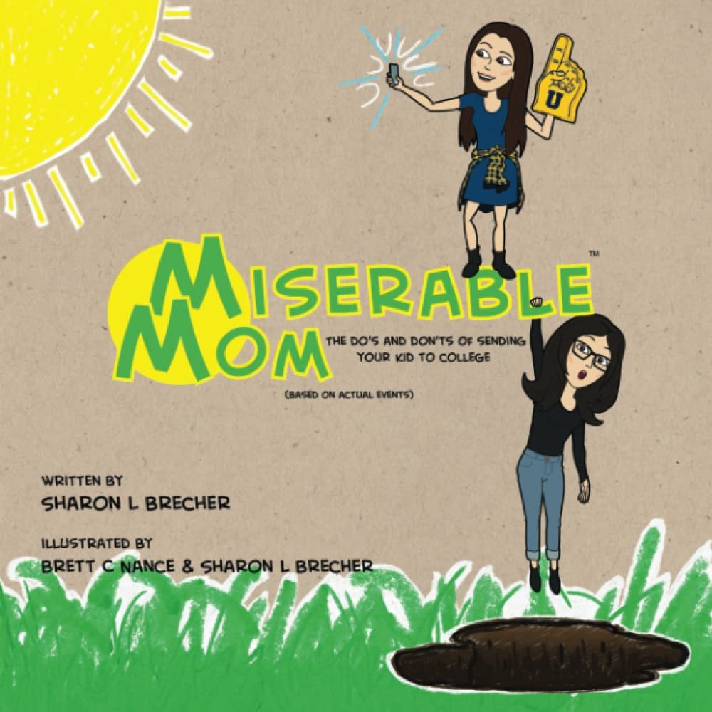 Navigating the College Maze: Insights from Miserable Mom on Parenting Through Transition